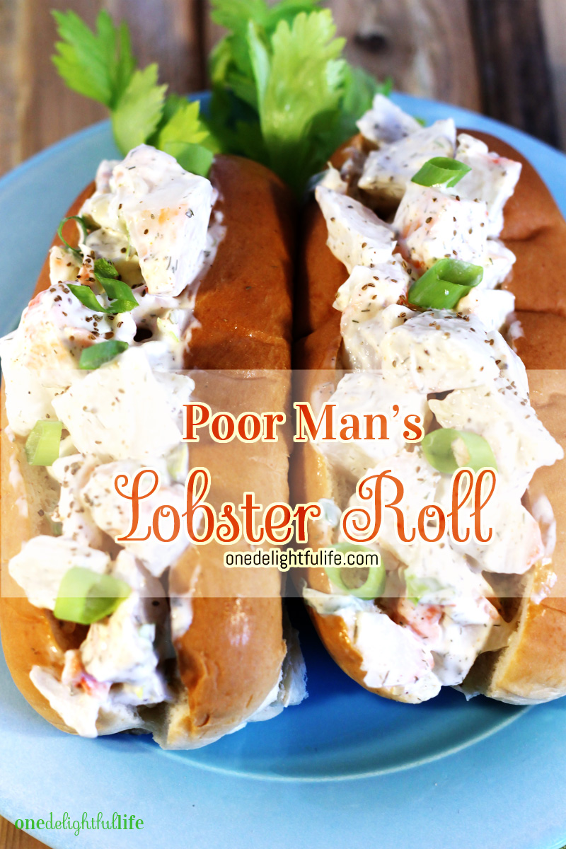 It's lunch time and the flavor of the Poor Man's Lobster Roll can only be described as epic.