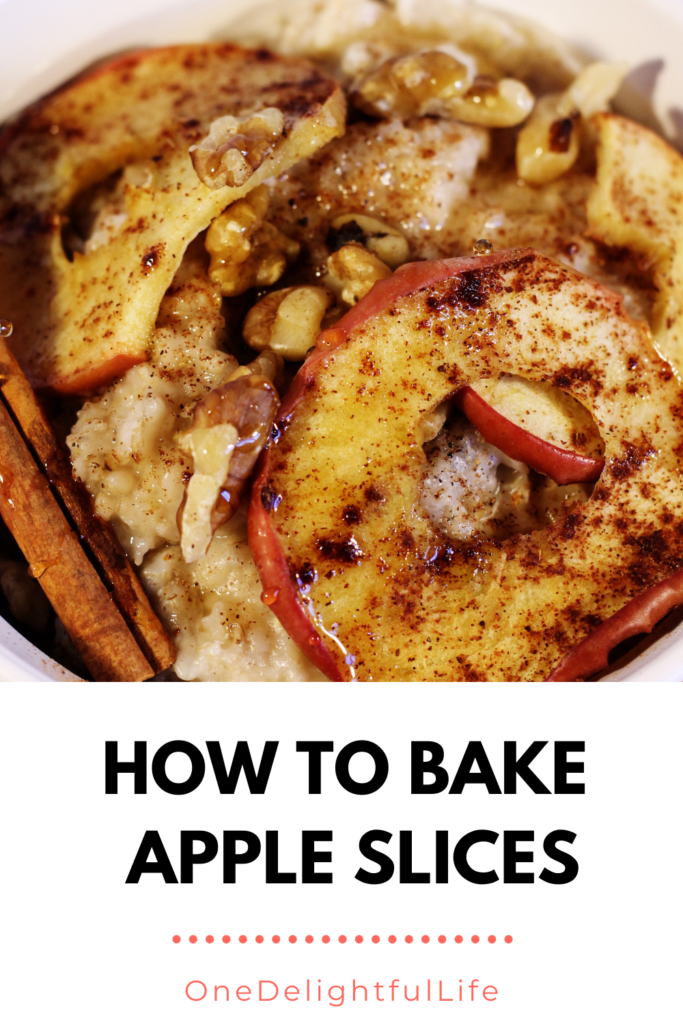 Easy to Make Baked Apple Slices One Delightful Life