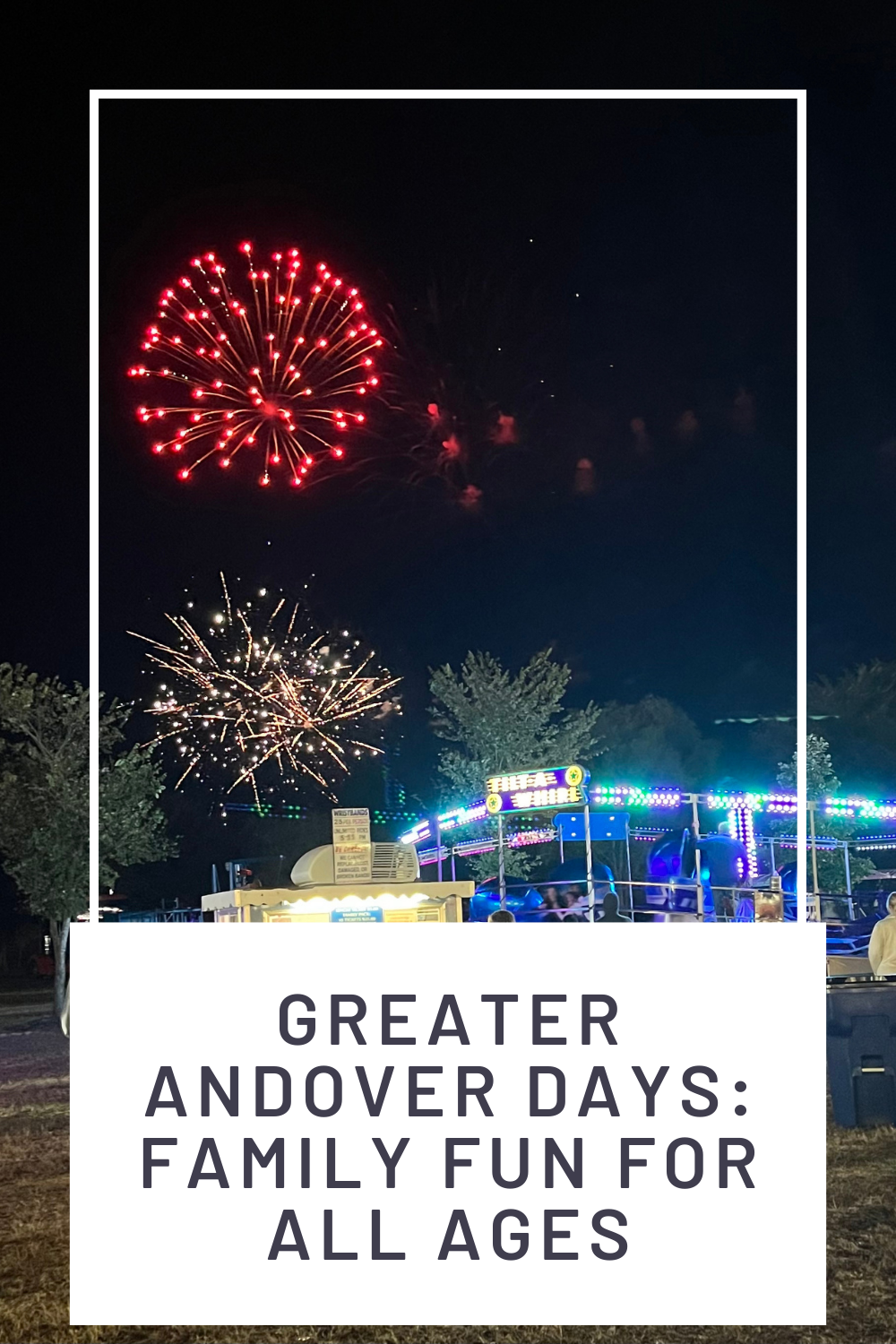 Greater Andover Days Family Fun for All Ages One Delightful Life