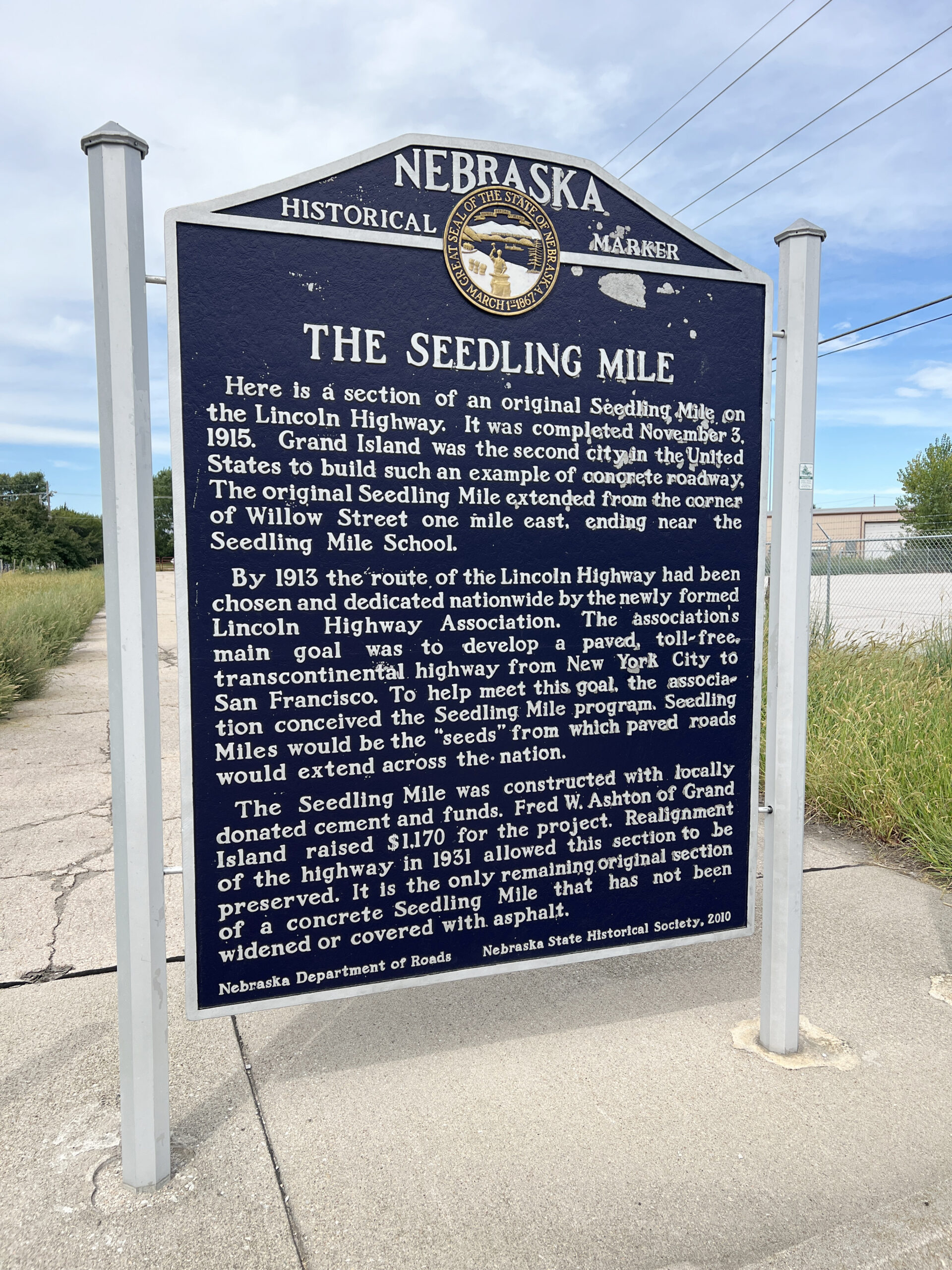 The Seedling Mile historical marker in Grand Island, Nebraska, is were a section of the highway was installed in 1915.